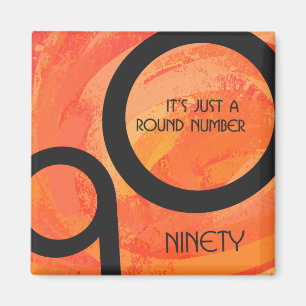 Orange Decade 90th Birthday Magnet