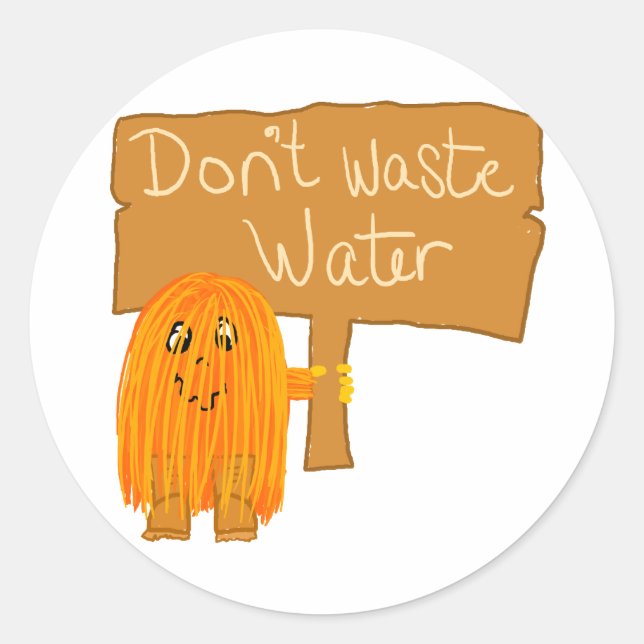 orange don't waste water classic round sticker (Front)