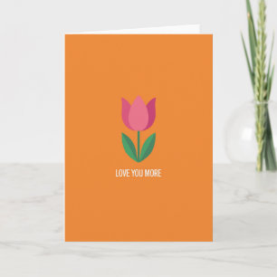 Orange Floral Love You More Card