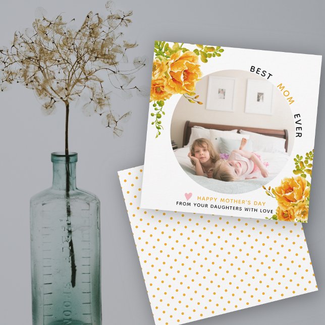 Orange flowers Best Mum Ever Mother's Day photo Ho Holiday Card (Creator Uploaded)