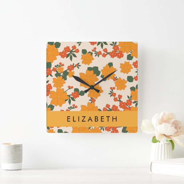 Orange Flowers, Pattern Of Flowers, Your Name Square Wall Clock (Home)