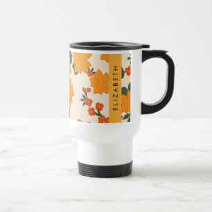 Orange Flowers, Pattern Of Flowers, Your Name Travel Mug