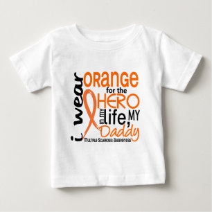Orange For Hero 2 Daddy MS Multiple Sclerosis Baby T-Shirt