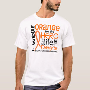 Orange For Hero 2 Daughter MS Multiple Sclerosis T-Shirt