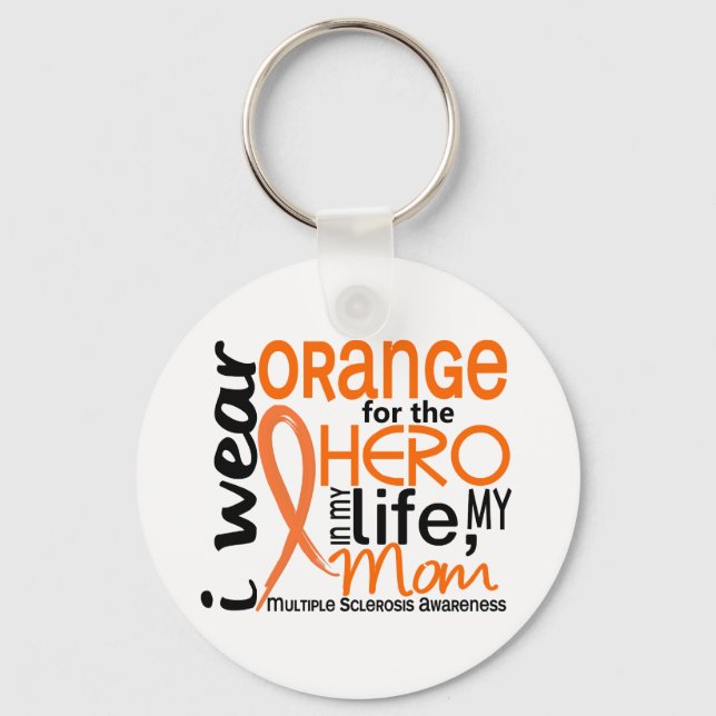 Orange For Hero 2 Mum MS Multiple Sclerosis Key Ring (Front)