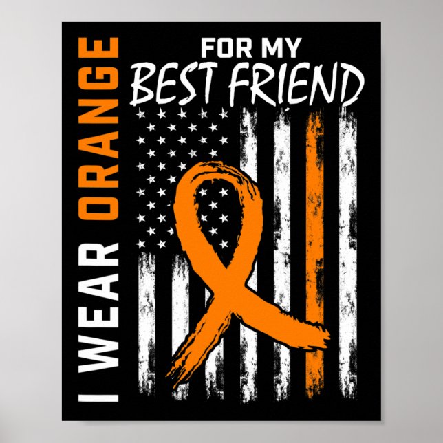 Orange For My Best Friend Leukaemia Awareness Flag Poster (Front)