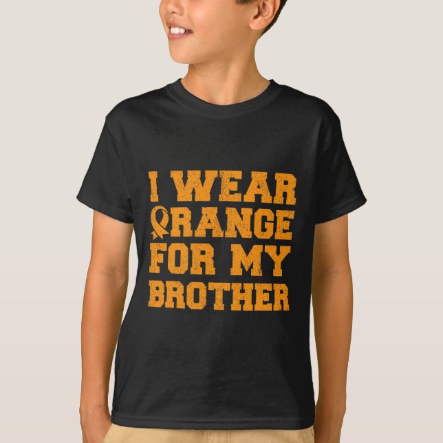Orange For My Brother Leukaemia Awareness Cancer S T-Shirt (Front)