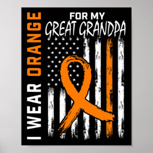 Orange For My Great Grandpa Leukemia Cancer Awaren Poster