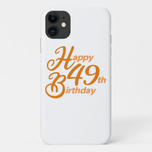 Orange Happy 49th Birthday cursive text iPhone 11 Case
