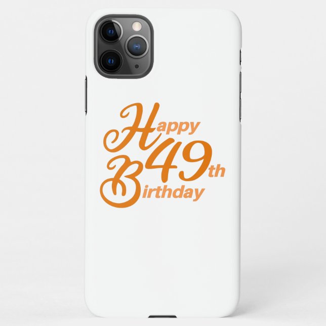 Orange Happy 49th Birthday cursive text iPhone Case (Back)