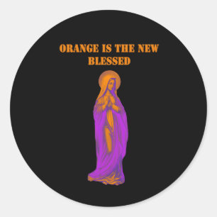Orange is the New Blessed Virgin Mary Icon Classic Round Sticker