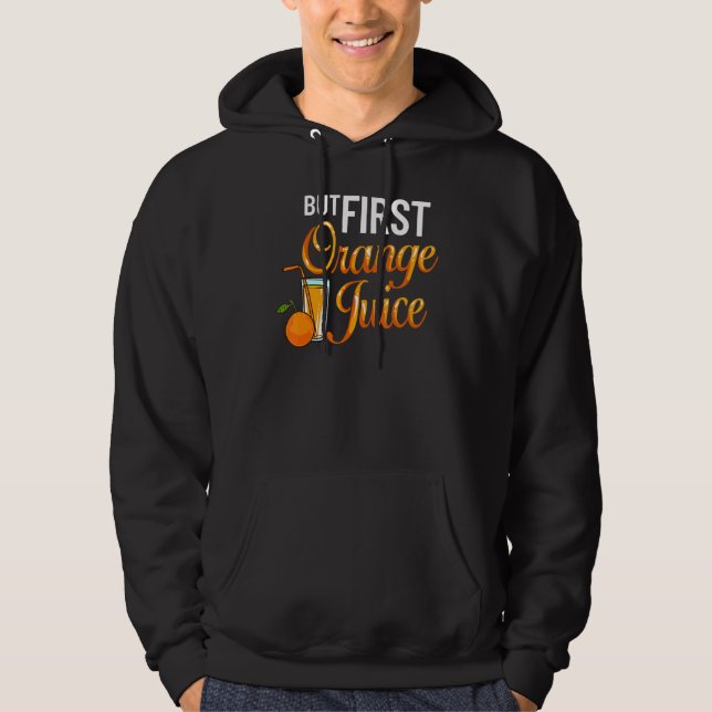 Orange Juice Machine Juicer Drink Mix Fresh Maker Hoodie (Front)