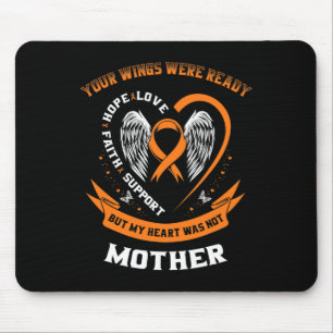Orange Leukemia Awareness Mom Your Wings Were Read Mouse Mat