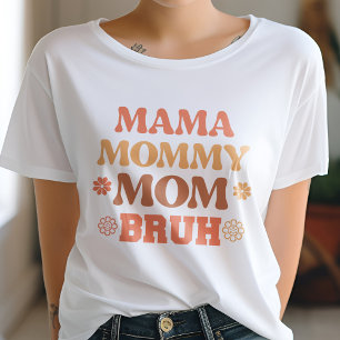 Orange Mama Mummy Mum Bruh Funny Quote T-Shirt