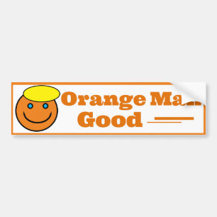 Orange Man GOOD Bumper Sticker