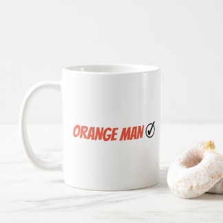 Orange Man Trump Funny Election 2024 Coffee Mug