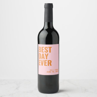 Orange Modern Best Day Ever Wedding Wine Label
