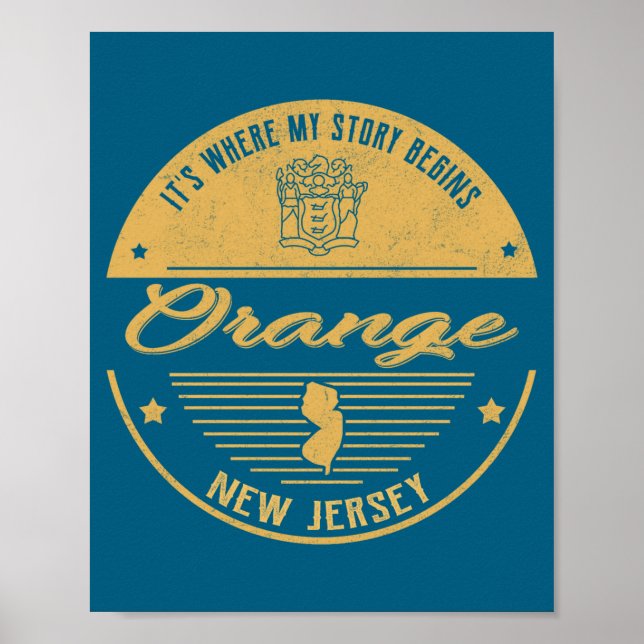 Orange New Jersey Its Where My Story Begins _1  Poster (Front)