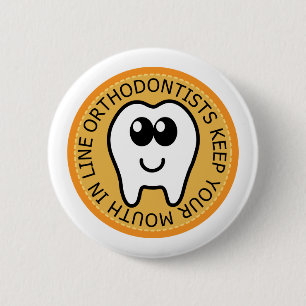 Orange Orthodontist Gift 6 Cm Round Badge