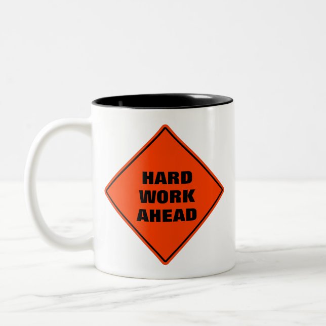 Orange personalised hard work ahead road sign  Two Two-Tone Coffee Mug (Left)
