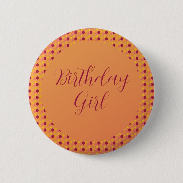 Orange Pink and Burgundy Girl Birthday 6 Cm Round Badge (Front)