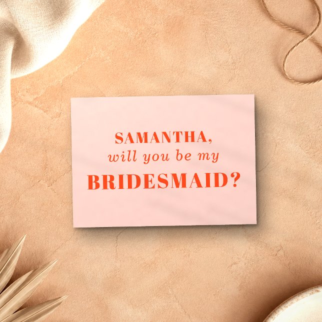 ORAnge Pink be my bridesmaid Invitation (Creator Uploaded)