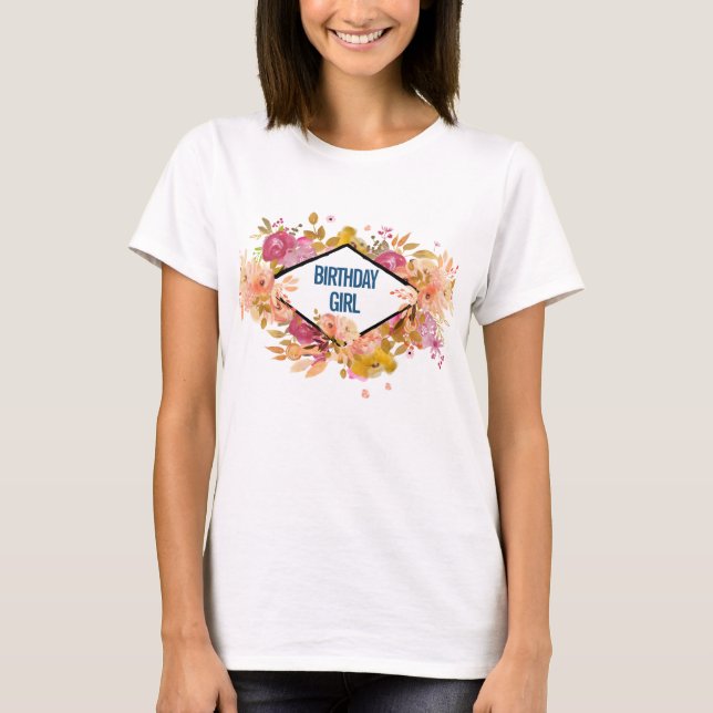 Orange & Pink Floral Bouquet - Birthday Girl T-Shirt (Front)