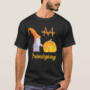 Orange Pumpkin Gnomes Friendsgiving T-Shirt