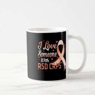 Orange Ribbon I Love Someone With Rsd Crps Awarene Coffee Mug