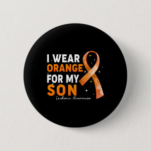 Orange Ribbon I Wear Orange For Son Leukaemia Awar 6 Cm Round Badge