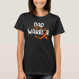 Orange Ribbon Leukaemia Son Daughter Dad Of A War T-Shirt