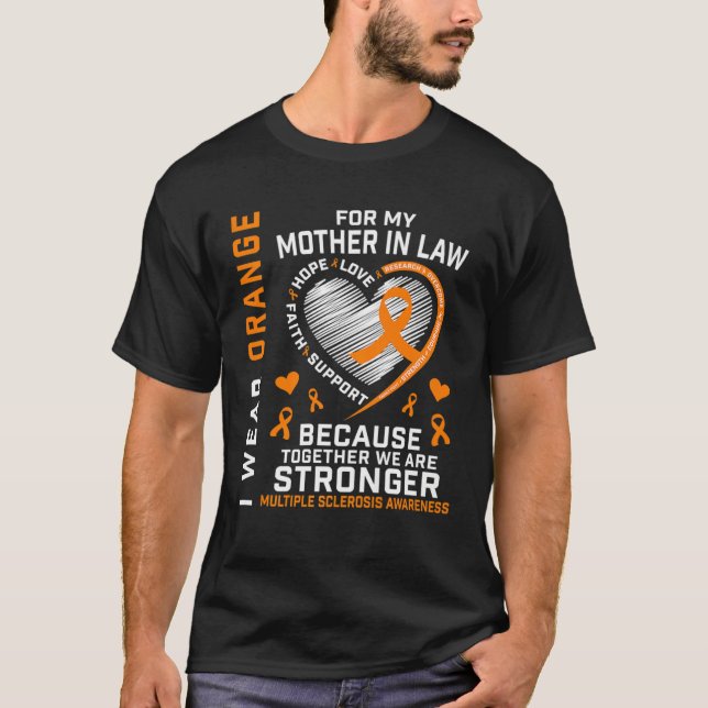 Orange Ribbon MS Mother In Law Multiple Sclerosis  T-Shirt (Front)