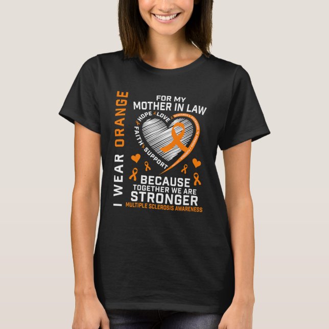 Orange Ribbon MS Mother In Law Multiple Sclerosis  T-Shirt (Front)