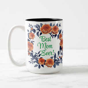 Orange Rose Best Mum Ever Mother's day Two-Tone Coffee Mug