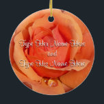 Orange Rose Ornament Personalised Rose Decoration<br><div class="desc">Romantic Rose Ornaments Personalised Holiday Orange Rose Classic Flower Decorations Your Name Here Wedding Keepsake Customisable Romantic Orange Rose Christmas Ornaments, Rose Gifts Hanukkah Neutral Holiday Decorations Rose Ornaments Keepsakes & Gifts for Weddings Anniversary I Love You Any Day Orange Rose Decorations for Friend Family Men Women Kids Home &...</div>