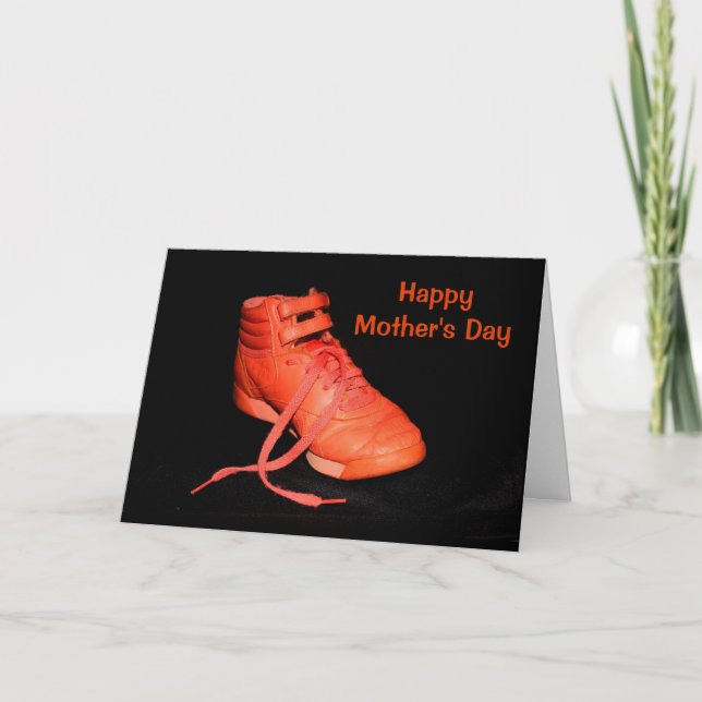 Orange Shoe Glad I'm Your Daughter? Mother's Day Card (Front)