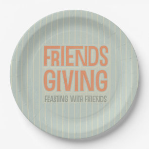 Orange Stripe Friendsgiving Feasting With Friends Paper Plate