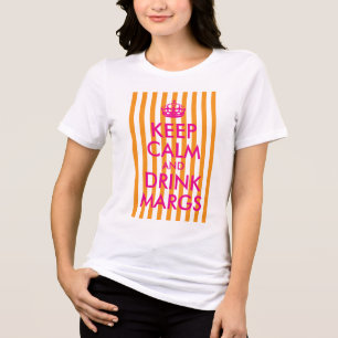 Orange Stripe Hot Pink Keep Calm and Drink Margs Tri-Blend Shirt