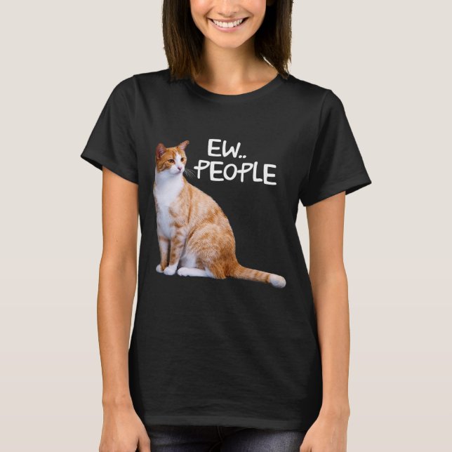 Orange Tabcat Funny Cat Saying Ew T-Shirt (Front)
