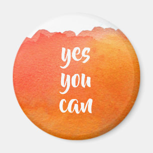 Orange watercolor positive yes you can message magnet