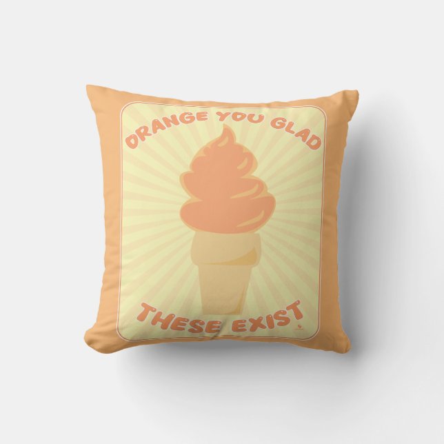 Orange You Glad These Exist Cute Fun Dessert Cushion (Front)
