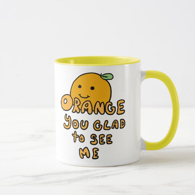 orange you glad to drink mug (Right)
