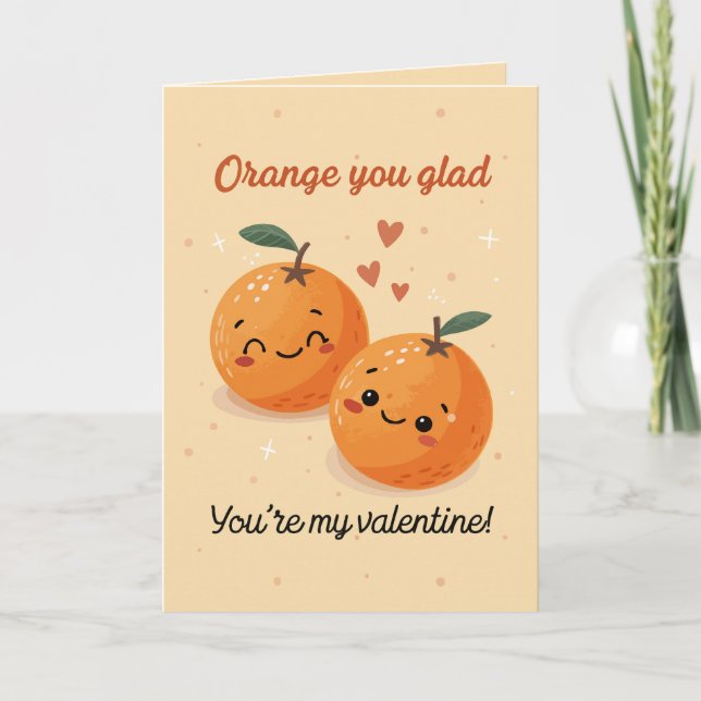 Orange you glad you're my Valentine? Kids  Holiday Card (Front)