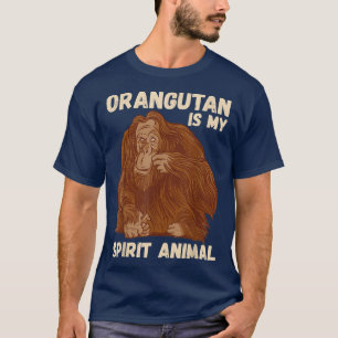 Orangutan Spirit Animal Motivation Native Ape Oran T-Shirt