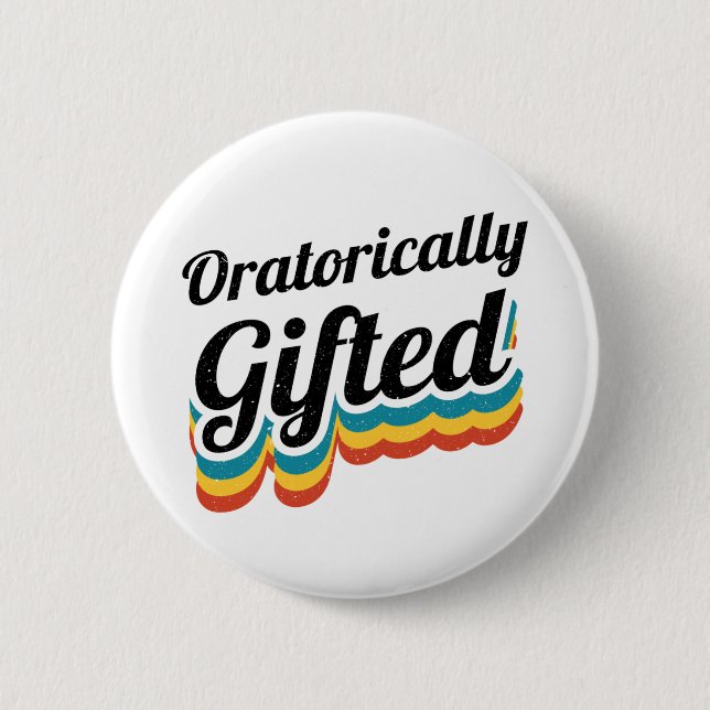 Oratorically Gifted Debate Team Squad Debater 6 Cm Round Badge (Front)