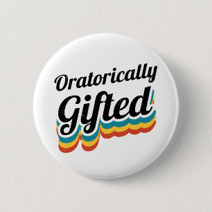 Oratorically Gifted Debate Team Squad Debater 6 Cm Round Badge