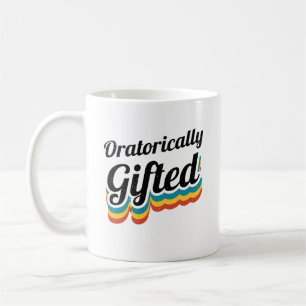 Oratorically Gifted Debate Team Squad Debater Coffee Mug