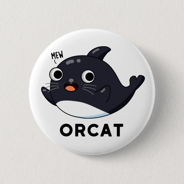 Orca Cute Cat Orca Pun 6 Cm Round Badge (Front)