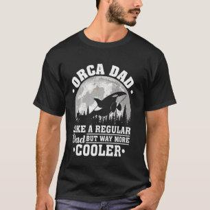 Orca Dad Like A Regular Dad Orca Father's Day Lon T-Shirt