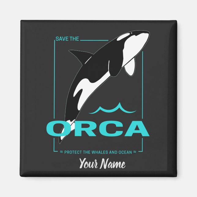 Orca Killer Whale for a girl who just loves Orcas Magnet (Front)
